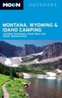 Moon Montana, Wyoming & Idaho Camping (3rd ed) - Book