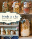 Meals In A Jar : Quick and Easy, Just-Add-Water, Homemade Recipes - Book