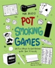 Mr. Bud's Pot Smoking Games : 25 Fun Ways to Get Baked with Your Friends - eBook