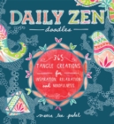 Daily Zen Doodles : 365 Tangle Creations for Inspiration, Relaxation and Joy - eBook