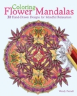 Coloring Flower Mandalas : 30 Hand-drawn Designs for Mindful Relaxation - Book