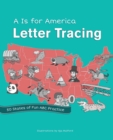 A Is For America Letter Tracing : 50 States of Fun ABC Practice - Book