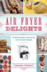 Air Fryer Delights : Slang Phrases for the Cafe, Club, Bar, Bedroom, Ball Game and More - Book