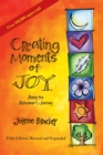 Creating Moments of Joy along the Alzheimer's Journey : A Guide for Families and Caregivers, Fifth Edition, Revised and Expanded - eBook