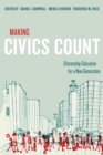 Making Civics Count : Citizenship Education for a New Generation - eBook
