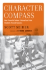 Character Compass : How Powerful School Culture Can Point Students Toward Success - eBook