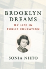 Brooklyn Dreams : My Life in Public Education - Book