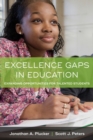 Excellence Gaps in Education : Expanding Opportunities for Talented Students - Book