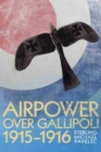 Airpower Over Gallipoli 1915-1916 - Book