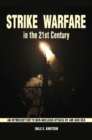 Strike Warfare in the 21st Century : An Introduction to Non-Nuclear Attack by Air and Sea - eBook