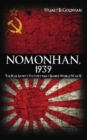 Nomonhan, 1939 : The Red Army's Victory That Shaped World War II - eBook