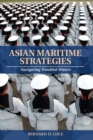 Asian Maritime Strategies : Navigating Troubled Waters - eBook
