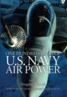 One Hundred Years of U.S. Navy Air Power - eBook
