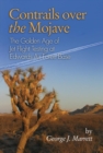 Contrails over the Mojave : The Golden Age of Jet Flight Testing at Edwards Air Force Base - Book