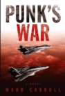Punk's War : A Novel - eBook