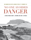 No One Avoided Danger : NAS Kaneohe Bay and the Japanese Attack of 7 December 1941 - Book