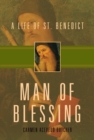 Man of Blessing : A Life of Saint Benedict - eBook