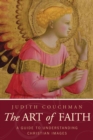 Art of Faith : A Guide to Understanding Christian Images - eBook