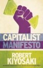 Capitalist Manifesto : Money for Nothing - Gold, Silver and Bitcoin for Free - Book