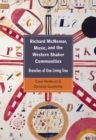 Richard McNemar, Music, and the Western Shaker Communities - eBook