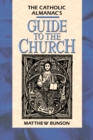 Catholic Almanac's Guide to the Church - eBook