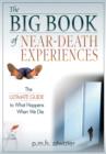 Big Book of Near Death Experiences : The Ultimate Guide to What Happens When We Die - eBook