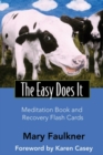 The Easy Does it Meditation Book and Recovery Flash Cards - eBook