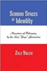 Serbian Spaces of Identity : Narratives of Belonging by the Last ""Yugo"" Generation - Book