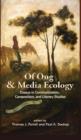 Of Ong and Media Ecology : Essays in Communication, Composition and Literary Studies - Book