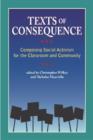 Texts of Consequence : Composing Social Activism for the Classroom and Community - Book