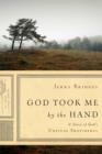 God Took Me by the Hand - eBook