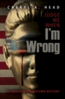 Judge Me When I'm Wrong - eBook