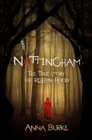 Nottingham : The True Story of Robyn Hood - eBook