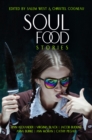 Soul Food Stories : An Otherworldly Feast for the Living, the Dead, and Those Who Have Yet to Decide - eBook