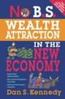 No B.S. Wealth Attraction In The New Economy - eBook