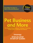 Pet Business and More : Step-by-Step Startup Guide - eBook