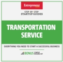 Transportation Service : Step-By-Step Startup Guide - eBook