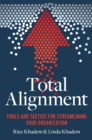 Total Alignment : Tools and Tactics for Streamlining Your Organization - eBook