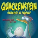 Quackenstein Hatches a Family - eBook