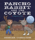 Pancho Rabbit and the Coyote : A Migrant's Tale - eBook