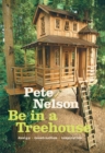 Be in a Treehouse : Design / Construction / Inspiration - eBook