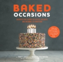 Baked Occasions : Desserts for Leisure Activities, Holidays, and Informal Celebrations - eBook