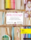 BiblioCraft : A Modern Crafter's Guide to Using Library Resources to Jumpstart Creative Projects - eBook