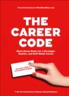 The Career Code : Must-Know Rules for a Strategic, Stylish, and Self-Made Career - eBook