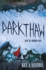 Darkthaw : A Winterkill Novel - eBook