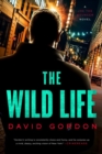 The Wild Life : A Joe the Bouncer Novel - Book