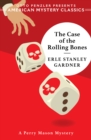 The Case of the Rolling Bones : A Perry Mason Mystery - eBook