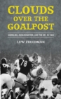 Clouds over the Goalpost : Gambling, Assassination, and the NFL in 1963 - eBook