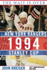 The Wait Is Over : The New York Rangers and the 1994 Stanley Cup - eBook