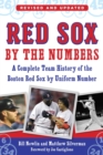 Red Sox by the Numbers : A Complete Team History of the Boston Red Sox by Uniform Number - eBook